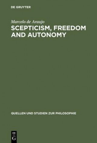 Βιβλίο Scepticism, Freedom and Autonomy Marcelo de Araujo