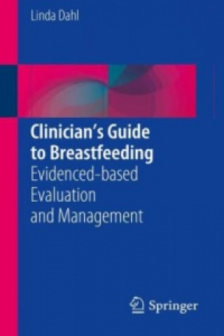 Book Clinician's Guide to Breastfeeding Linda Dahl