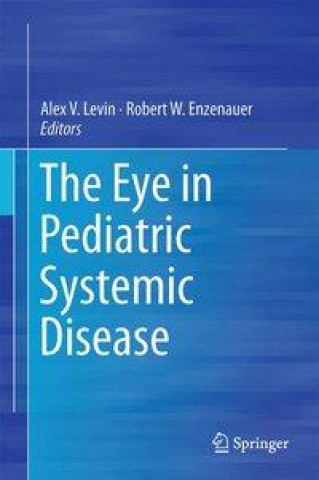 Kniha Eye in Pediatric Systemic Disease Alex V. Levin