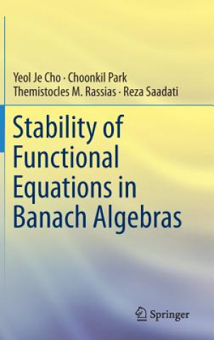 Carte Stability of Functional Equations in Banach Algebras Yeol Je Cho