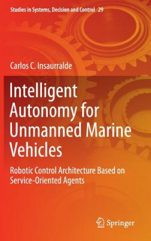 Kniha Intelligent Autonomy for Unmanned Marine Vehicles Carlos C. Insaurralde