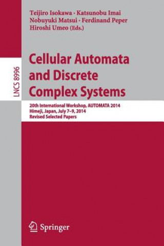 Kniha Cellular Automata and Discrete Complex Systems Teijiro Isokawa