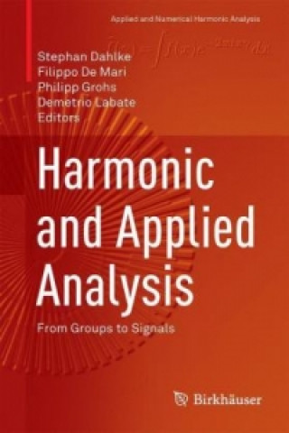 Kniha Harmonic and Applied Analysis Stephan Dahlke