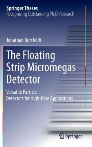 Kniha Floating Strip Micromegas Detector Jonathan Bortfeldt