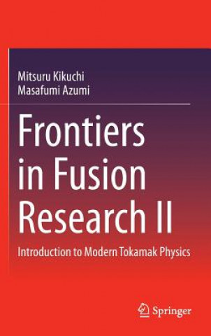 Carte Frontiers in Fusion Research II Mitsuru Kikuchi