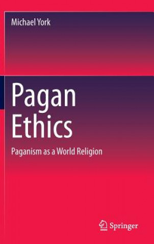 Kniha Pagan Ethics Michael York