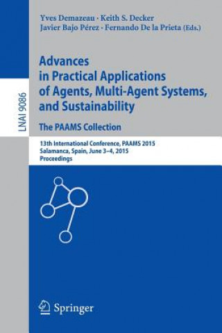 Carte Advances in Practical Applications of Agents, Multi-Agent Systems, and Sustainability: The PAAMS Collection Yves Demazeau