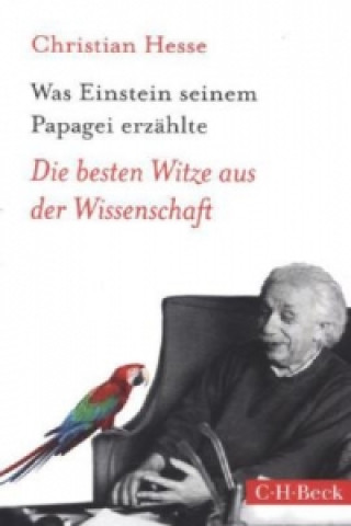 Książka Was Einstein seinem Papagei erzählte Christian Hesse