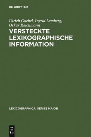 Książka Versteckte lexikographische Information Ulrich Goebel