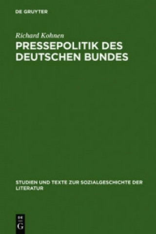 Kniha Pressepolitik des Deutschen Bundes Richard Kohnen