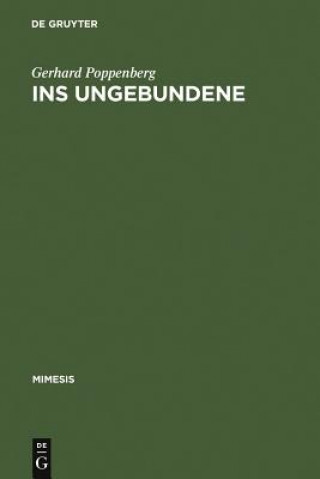 Książka Ins Ungebundene Gerhard Poppenberg