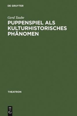 Knjiga Puppenspiel als kulturhistorisches Phanomen Gerd Taube