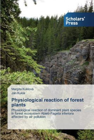 Buch Physiological reaction of forest plants Kuklova Margita