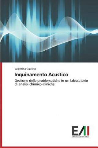 Könyv Inquinamento Acustico Guarino Valentina