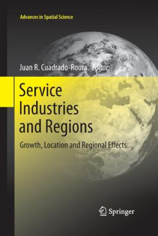 Kniha Service Industries and Regions Juan R. Cuadrado-Roura