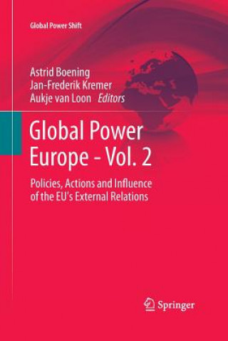 Könyv Global Power Europe - Vol. 2 Astrid Boening