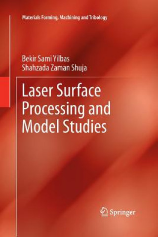 Kniha Laser Surface Processing and Model Studies Bekir Sami Yilbas