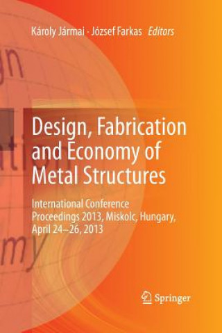 Kniha Design, Fabrication and Economy of Metal Structures József Farkas