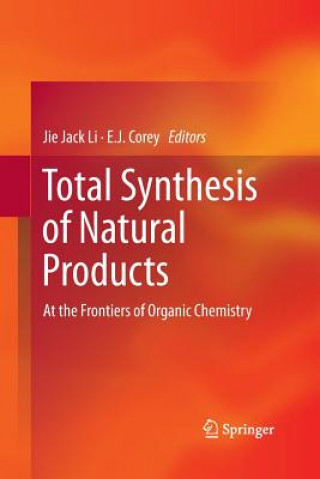 Carte Total Synthesis of Natural Products E. J. Corey