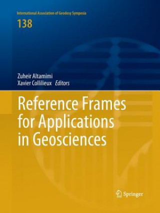 Kniha Reference Frames for Applications in Geosciences Zuheir Altamimi