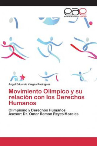 Kniha Movimiento Olimpico y su relacion con los Derechos Humanos Vargas Rodriguez Angel Eduardo