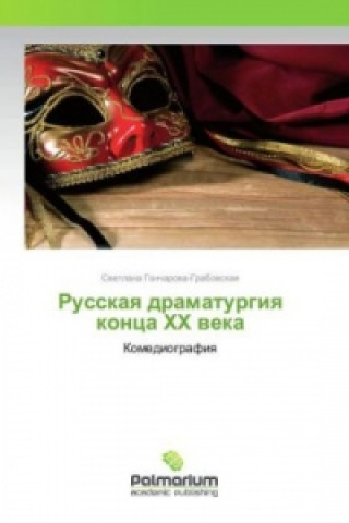 Buch Russkaya dramaturgiya konca HH veka Svetlana Goncharova-Grabovskaya