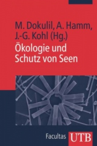 Книга Ökologie und Schutz von Seen Martin Dokulil