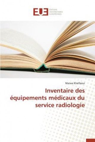 Książka Inventaire Des Equipements Medicaux Du Service Radiologie Khalfaoui-M