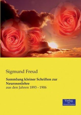 Carte Sammlung kleiner Schriften zur Neurosenlehre Sigmund Freud