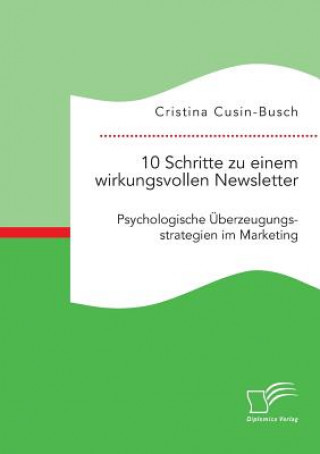 Livre 10 Schritte zu einem wirkungsvollen Newsletter Cristina Cusin-Busch