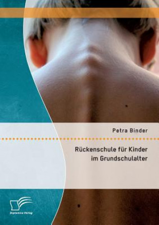 Buch Ruckenschule fur Kinder im Grundschulalter Petra Binder