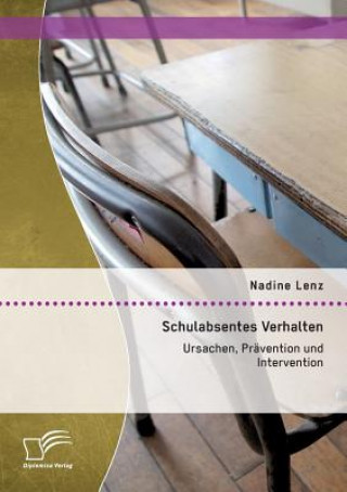 Könyv Schulabsentes Verhalten Nadine Lenz