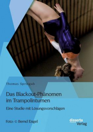Kniha Blackout-Phanomen im Trampolinturnen Thomas Springub