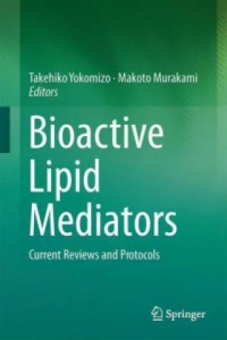 Книга Bioactive Lipid Mediators Takehiko Yokomizo