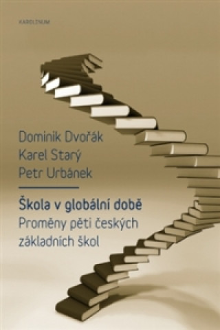 Kniha Škola v globální době Dominik Dvořák