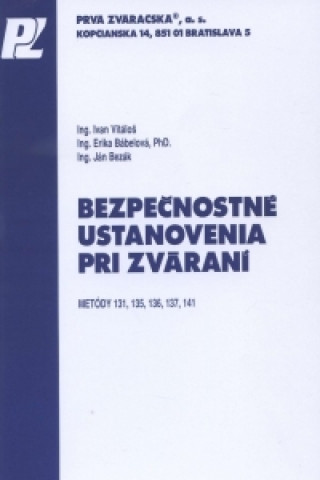 Książka Bezpečnostné ustanovenia pri zváraní Erika Bábelová