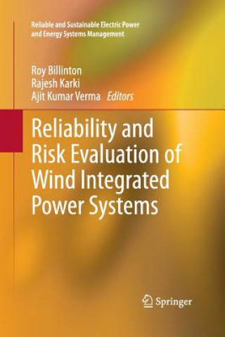 Carte Reliability and Risk Evaluation of Wind Integrated Power Systems Roy Billinton