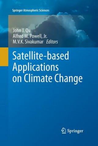 Kniha Satellite-based Applications on Climate Change Alfred Powell