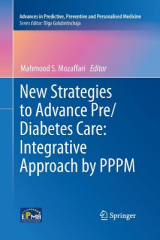 Carte New Strategies to Advance Pre/Diabetes Care: Integrative Approach by PPPM Mahmood S. Mozaffari