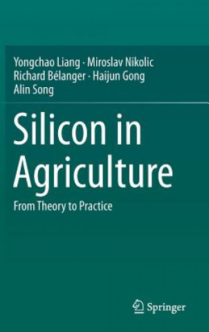 Buch Silicon in Agriculture Yongchao Liang