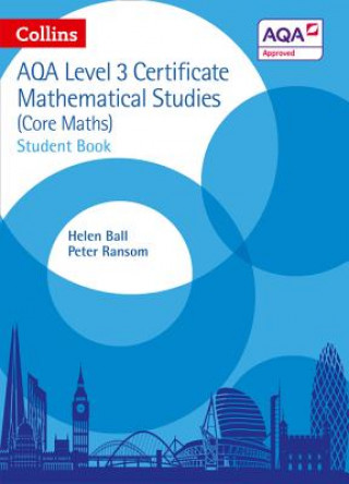 Kniha AQA Level 3 Mathematical Studies Student Book Helen Ball