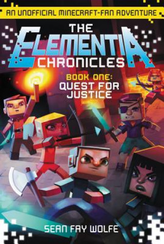 Książka Elementia Chronicles #1: Quest for Justice Sean Fay Wolfe