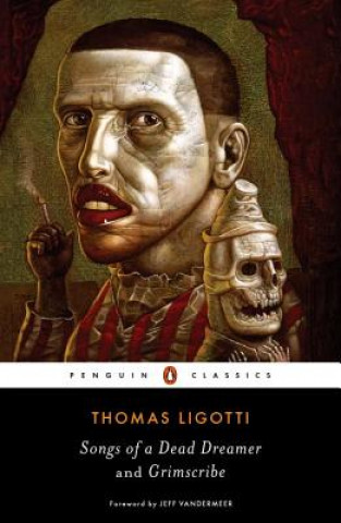 Book Songs of a Dead Dreamer and Grimscribe Thomas Ligotti