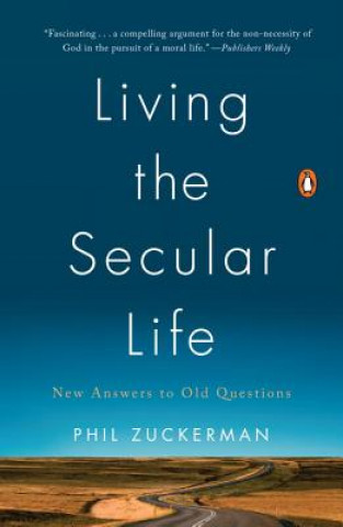 Książka Living The Secular Life Phil Zuckerman