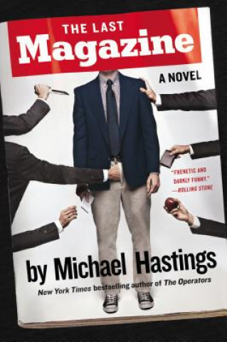 Książka Last Magazine Michael Hastings