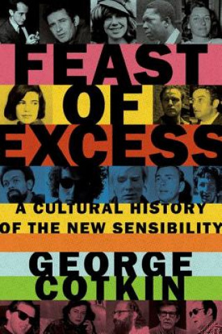 Knjiga Feast of Excess George Cotkin