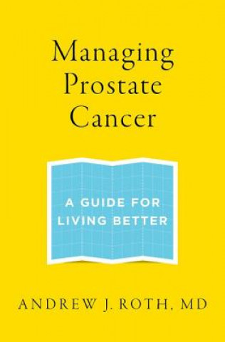 Carte Managing Prostate Cancer Andrew J Roth