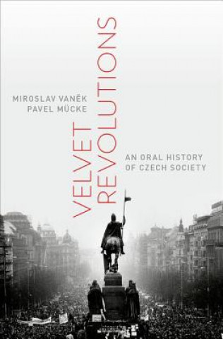 Kniha Velvet Revolutions Miroslav Vanek