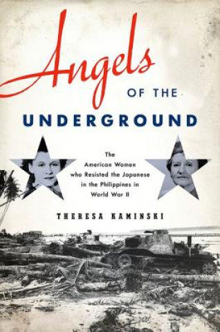 Carte Angels of the Underground Theresa Kaminski