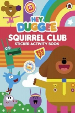 Книга Hey Duggee: Squirrel Club Sticker Activity Book Ladybird